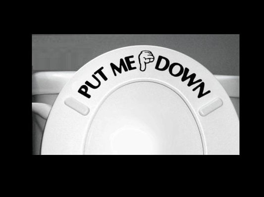 High quality moisture-resistant PUT ME DOWN Decal Bathroom Toilet Seat Vinyl Stickers, Gentle & Funny Reminder for Him